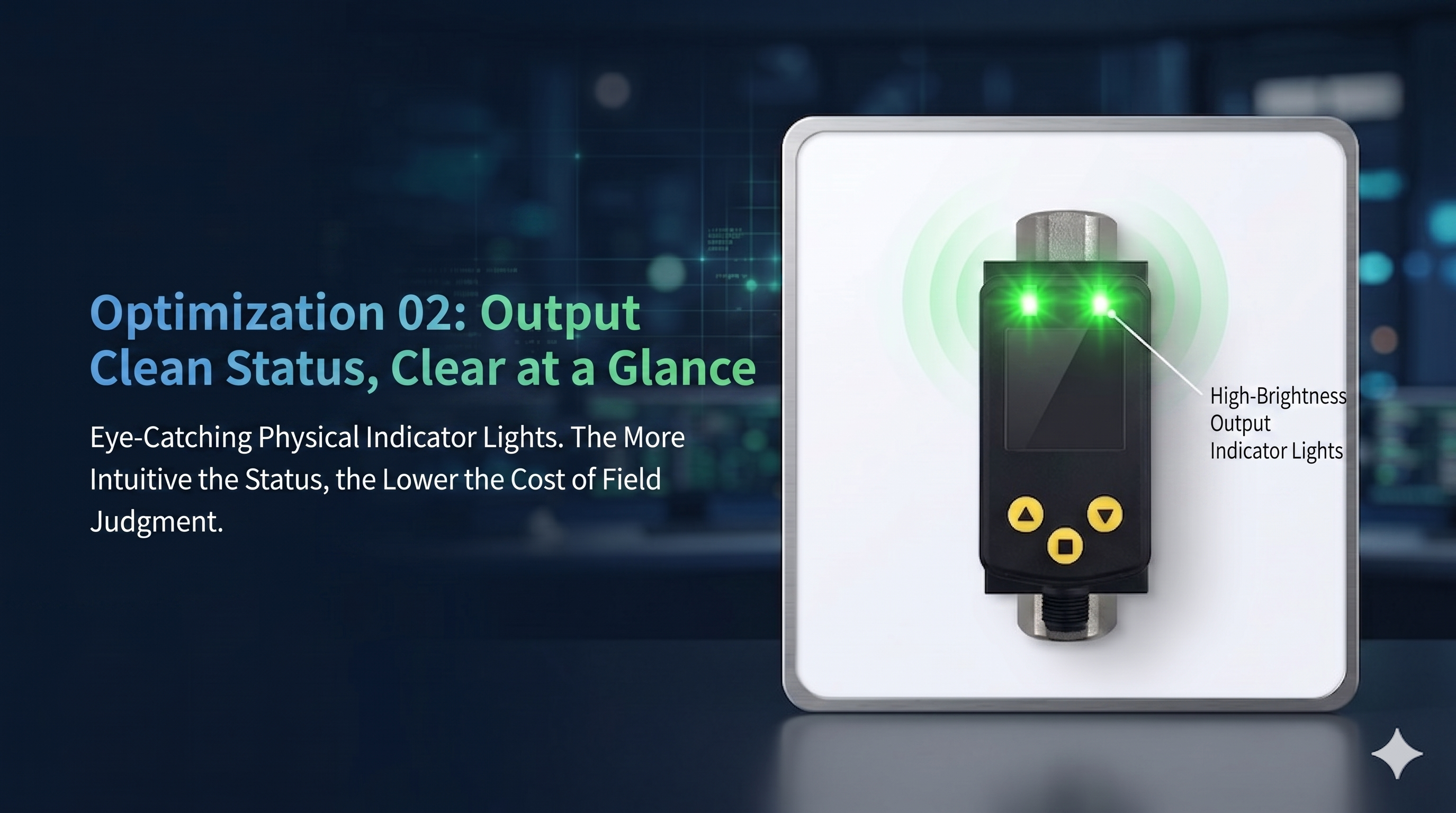 Output status indication improvement